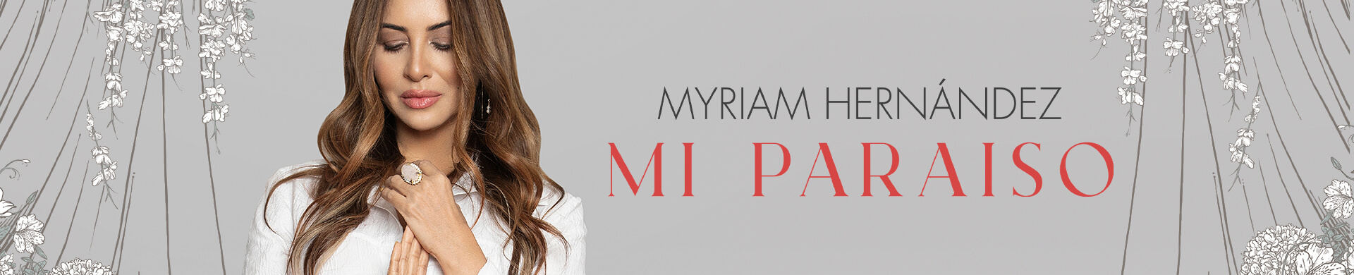 <p>MYRIAM HERNANDEZ</p>
<p>MI PARAISO TOUR</p>
