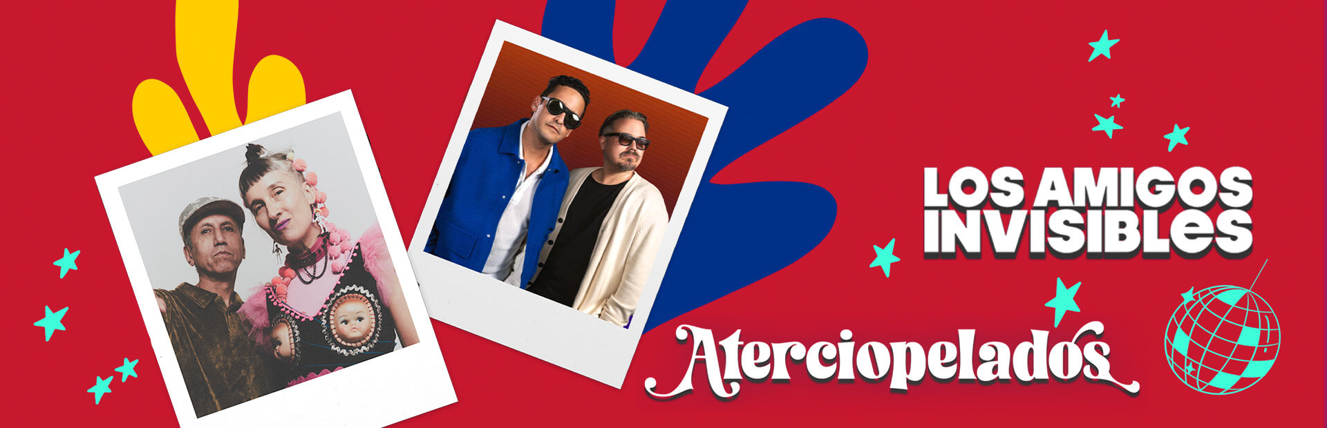<p>ATERCIOPELADOS &amp; LOS AMIGOS INVISIBLES</p>
