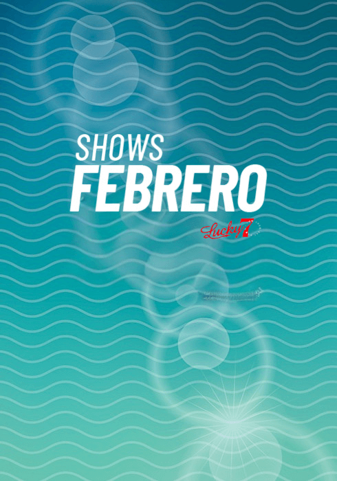 ¡VEN A DISFRUTAR LOS MEJORES SHOWS!