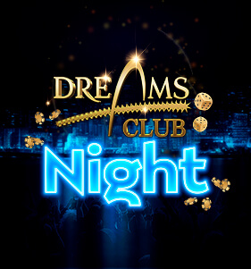 Dreams Club Night