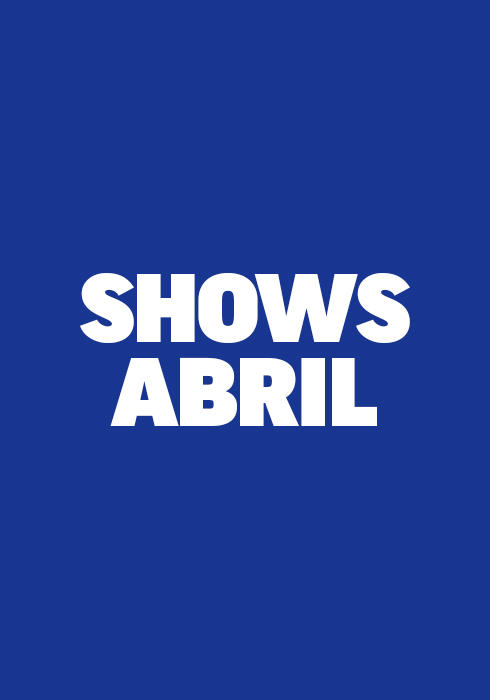 ¡VEN A DISFRUTAR DE LOS MEJORES SHOWS!